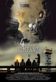 Постер к фильму La 4ª Compañía смотреть онлайн на HD Rezka