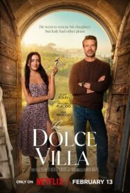 Постер к фильму Дольче вилла смотреть онлайн на HD Rezka