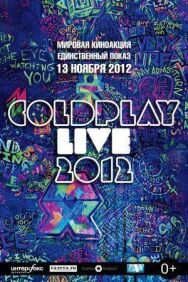 Постер к фильму Coldplay Live 2012 смотреть онлайн на HD Rezka