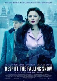 Постер к фильму Несмотря на падающий снег смотреть онлайн на HD Rezka
