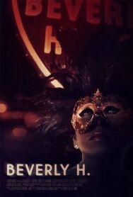 Постер к фильму Беверли Х. смотреть онлайн на HD Rezka