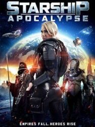 Постер к фильму Звёздный крейсер: Апокалипсис смотреть онлайн на HD Rezka