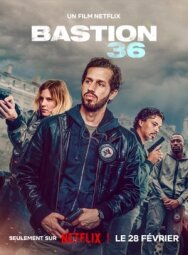 Постер к фильму Бастион 36 смотреть онлайн на HD Rezka