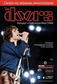 Постер к фильму The Doors: Концерт в Hollywood Bowl (1968) смотреть онлайн на HD Rezka
