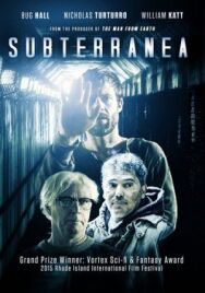 Постер к фильму Subterranea смотреть онлайн на HD Rezka