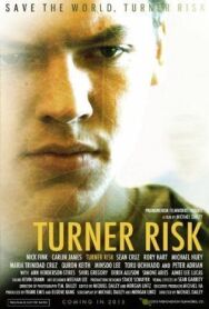 Постер к фильму Тёрнер Риск смотреть онлайн на HD Rezka