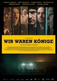 Постер к фильму Мы были королями смотреть онлайн на HD Rezka