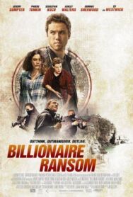 Постер к фильму Выкуп — миллиард смотреть онлайн на HD Rezka