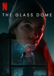 Постер к фильму Стеклянный купол смотреть онлайн на HD Rezka