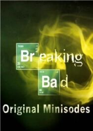 Постер к фильму Во все тяжкие: Мини-эпизоды смотреть онлайн на HD Rezka