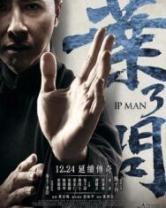 Постер к фильму Ип Ман 3 смотреть онлайн на HD Rezka