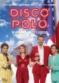 Постер к фильму Диско Поло смотреть онлайн на HD Rezka