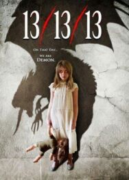Постер к фильму 13/13/13 смотреть онлайн на HD Rezka