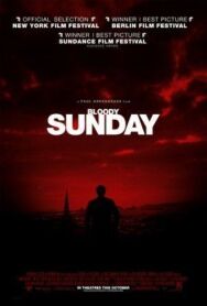 Постер к фильму Кровавое воскресенье смотреть онлайн на HD Rezka