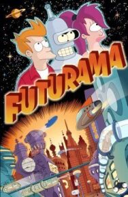 Постер к фильму Футурама смотреть онлайн на HD Rezka