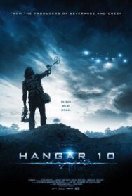 Постер к фильму Ангар 10 смотреть онлайн на HD Rezka