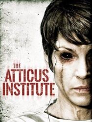 Постер к фильму Институт Аттикус смотреть онлайн на HD Rezka