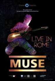 Постер к фильму Muse — Live in Rome смотреть онлайн на HD Rezka