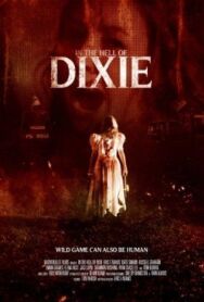 Постер к фильму В аду Дикси смотреть онлайн на HD Rezka