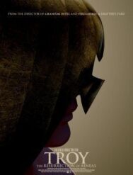 Постер к фильму Троя: Воскрешение Энея смотреть онлайн на HD Rezka