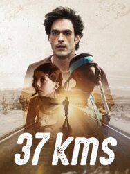 Постер к фильму 37 километров смотреть онлайн на HD Rezka