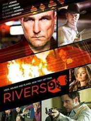 Постер к фильму Ривер 9 смотреть онлайн на HD Rezka