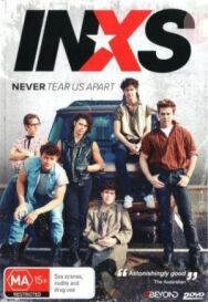 Постер к фильму Нас никогда не разлучить: Нерассказанная история INXS смотреть онлайн на HD Rezka