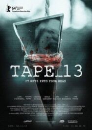 Постер к фильму Кассета 13 смотреть онлайн на HD Rezka