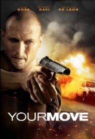 Постер к фильму Твой ход смотреть онлайн на HD Rezka