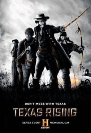 Постер к фильму Восстание Техаса смотреть онлайн на HD Rezka