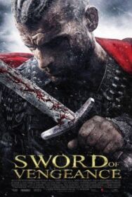 Постер к фильму Меч мести смотреть онлайн на HD Rezka