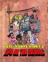 Постер к фильму Another Yeti a Love Story: Life on the Streets смотреть онлайн на HD Rezka