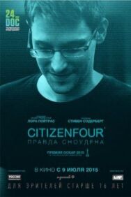 Постер к фильму Citizenfour: Правда Сноудена смотреть онлайн на HD Rezka