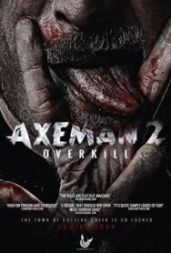 Постер к фильму Дровосек 2: Мясорубка смотреть онлайн на HD Rezka