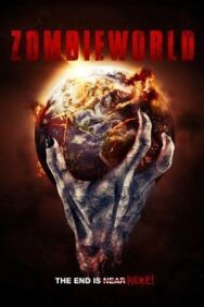 Постер к фильму Мир зомби смотреть онлайн на HD Rezka