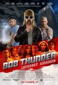 Постер к фильму Боб Тандер: Интернет-убийца смотреть онлайн на HD Rezka