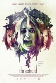 Постер к фильму Порог смотреть онлайн на HD Rezka