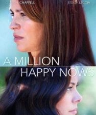 Постер к фильму A Million Happy Nows смотреть онлайн на HD Rezka