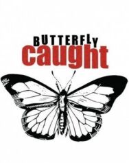 Постер к фильму Butterfly Caught смотреть онлайн на HD Rezka