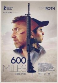 Постер к фильму 600 миль смотреть онлайн на HD Rezka