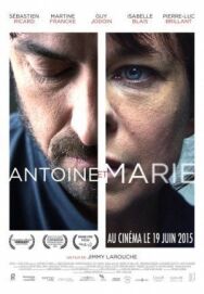 Постер к фильму Антуан и Мари смотреть онлайн на HD Rezka