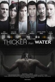 Постер к фильму Гуще чем вода смотреть онлайн на HD Rezka