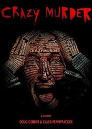 Постер к фильму Сумасшедший убийца смотреть онлайн на HD Rezka