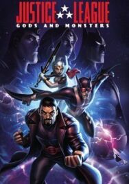 Постер к фильму Лига справедливости: Боги и монстры смотреть онлайн на HD Rezka