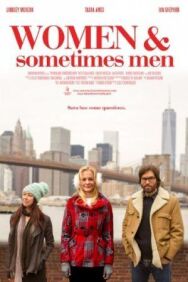 Постер к фильму Женщины и иногда мужчины смотреть онлайн на HD Rezka