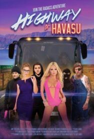Постер к фильму Шоссе на озеро Хавасу смотреть онлайн на HD Rezka