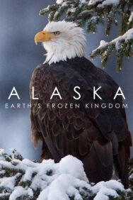 Постер к фильму Аляска: Земли замёрзшего королевства смотреть онлайн на HD Rezka