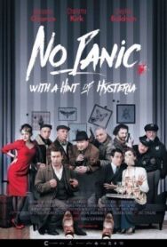 Постер к фильму Без паники, с намеком на истерику смотреть онлайн на HD Rezka