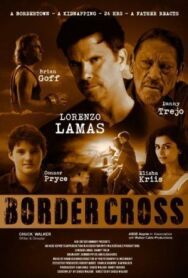 Постер к фильму BorderCross смотреть онлайн на HD Rezka