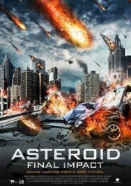 Постер к фильму Астероид :Смертельный удар смотреть онлайн на HD Rezka